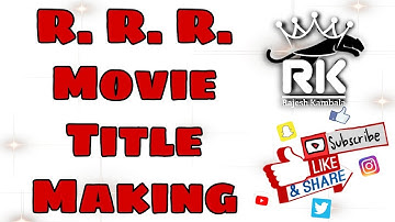 How to Make Cenimatic Title Intro in Kinemaster App. RRR movie