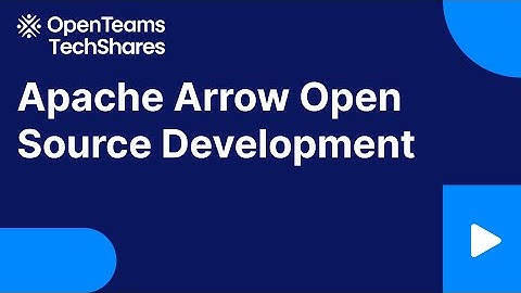 Episode 39: Apache Arrow - Open Source Directions hosted by OpenTeams