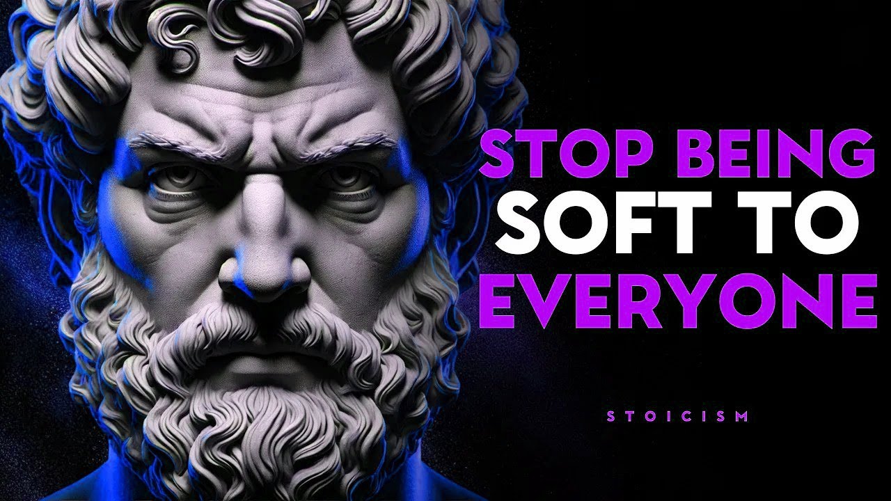 STOP BEING SOFT! 5 Stoic Insights for Immediate Emotional Control   Stoic Philosophy