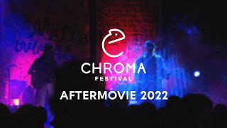 Chroma Festival 2022 - The Aftermovie