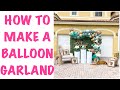Balloon Garland Tutorial | How to make a balloon garland | Balloon Tutorial | Balloon Tips