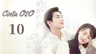 Cinta O2O 10丨Drama sekolah paling epik & romantis!