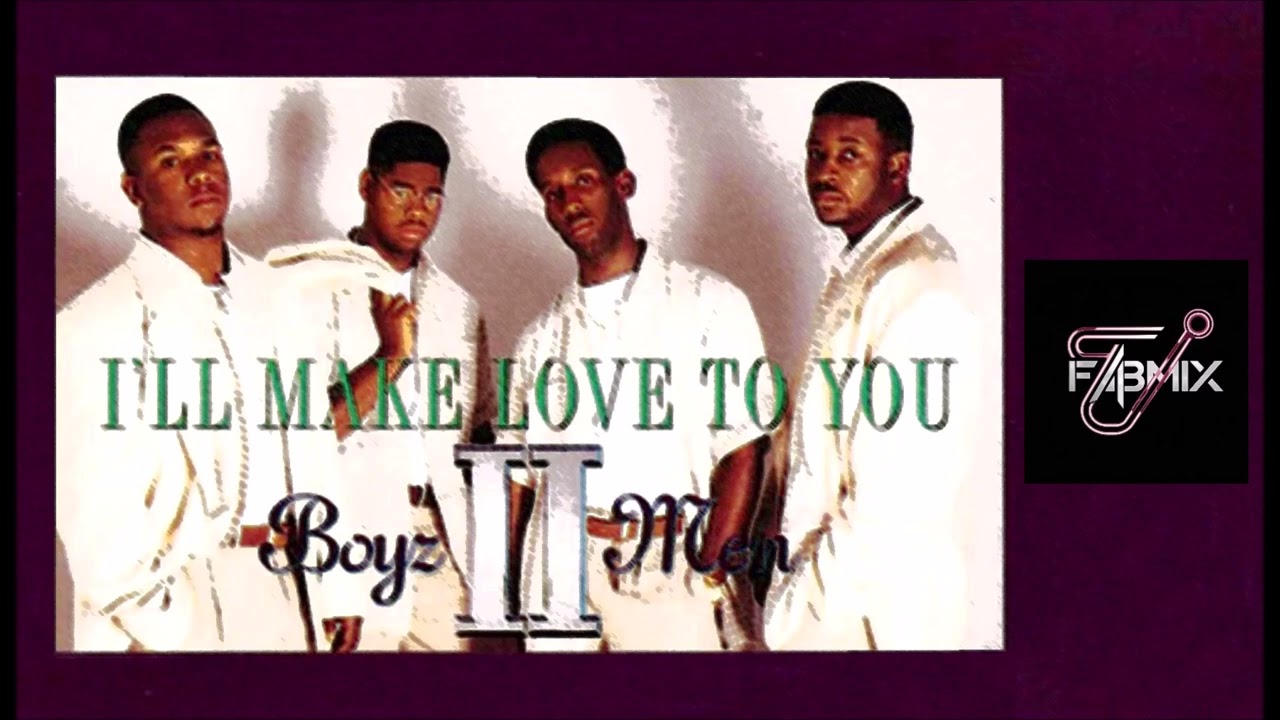 Boyz II men - I'll make love to you - Extended Fabmix - 1994 - YouTube
