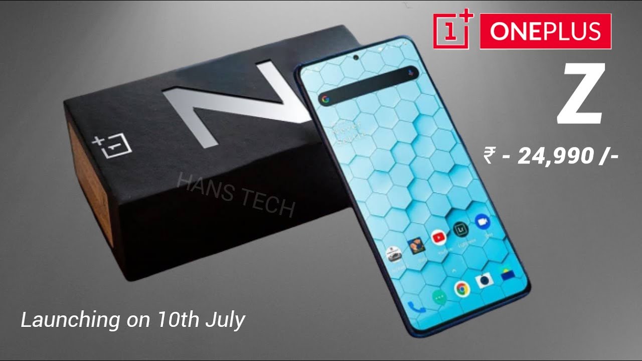 Oneplus Z 5G Official Specifications,Price in India, Launch Date in India