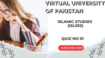 🕌 Islamic Studies | ISL202 | Virtual University of Pakistan | Quiz No 01 | Fall Semester 2025 - 26