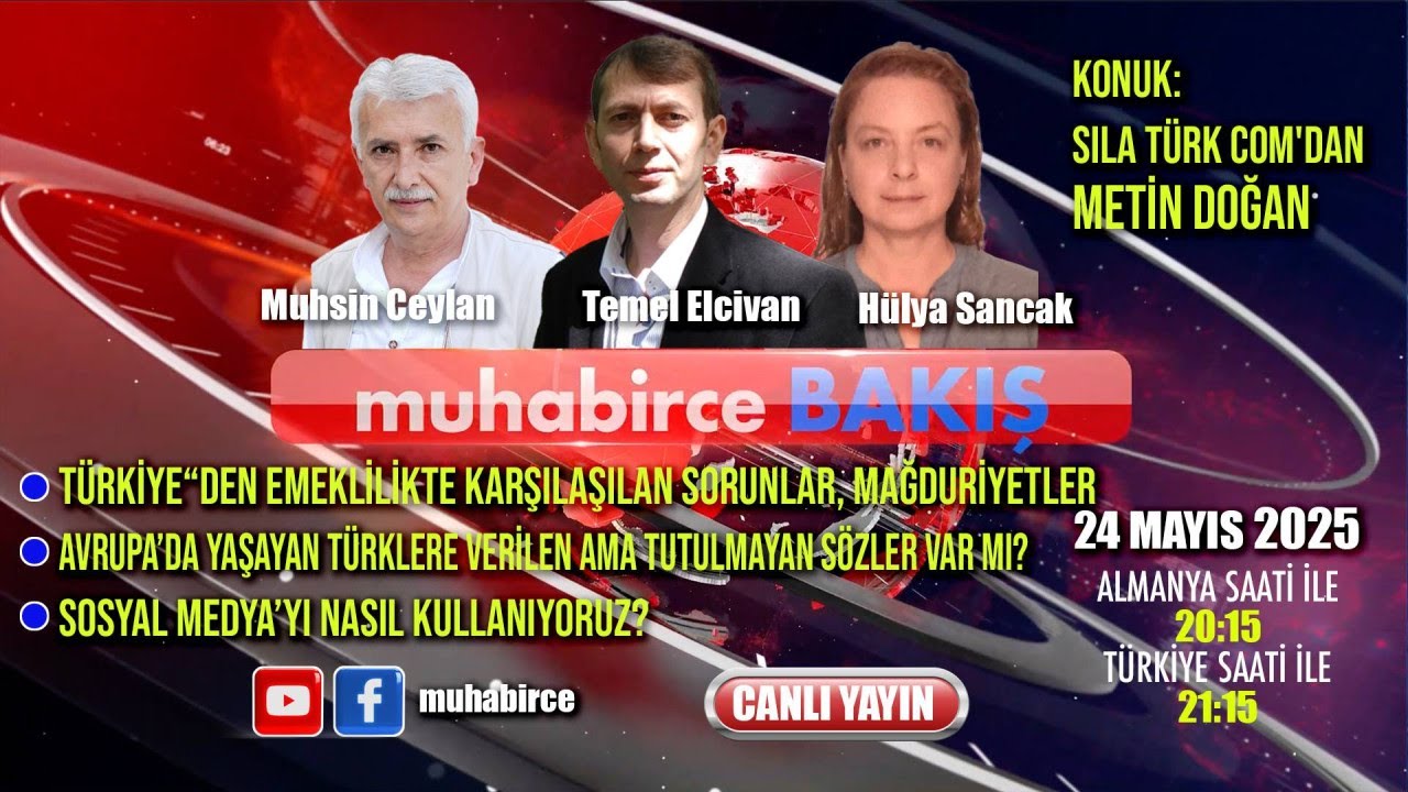 24 MAYIS 2025 / muhabirce BAKIŞ