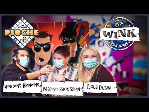 La Bonne Pioche - Wink - Lola Dubini, Vincent Heneine & Marine Baousson