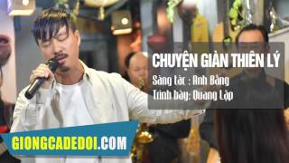 Chuyện Giàn Thiên Lý - Quang Lập | GIỌNG CA ĐỂ ĐỜI