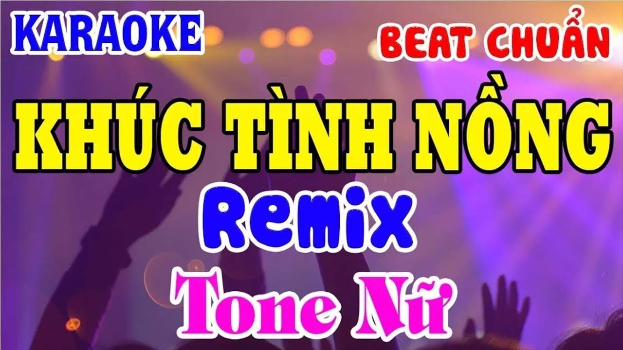 Karaoke Khúc Tình Nồng Remix  Tone Nữ - Nhạc Sống Beat Chuẩn | Tỷ Ngô Media