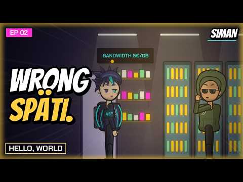 Hello World | SIMAN Ep. 2
