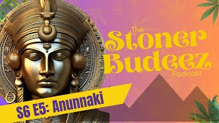 S6 E5: Anunnaki!