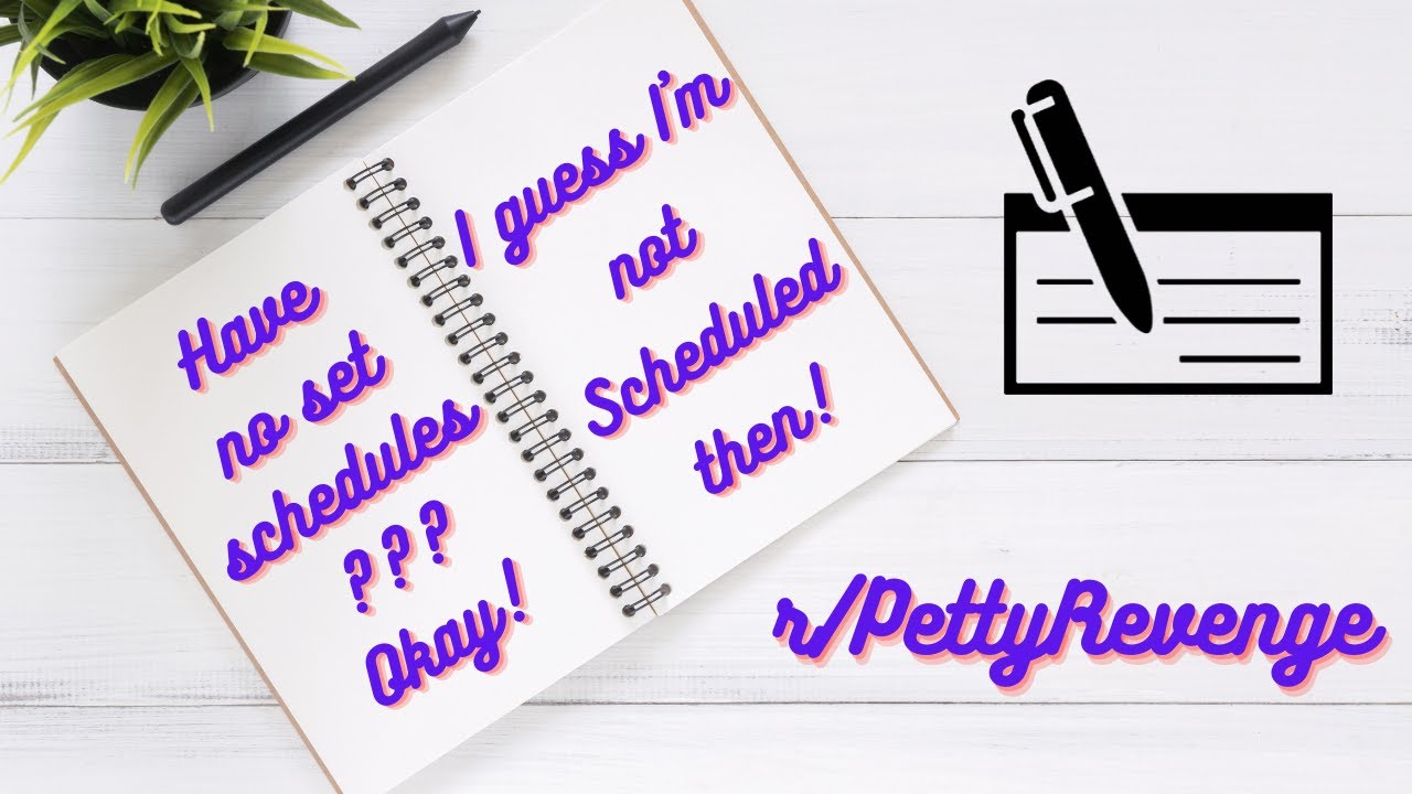 r/PettyRevenge Unset Schedules Leads To Petty Revenge of Employee! #29
