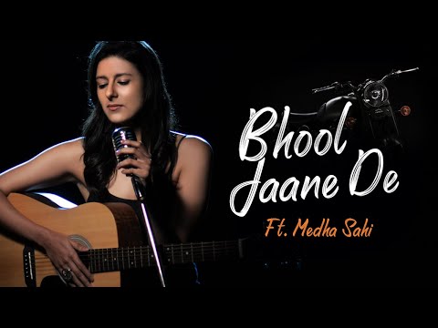 Bhool Jaane De - Naina's Song | Ft Medha Sahi | OST Solo | New Original Film  Song | Gorilla Shorts