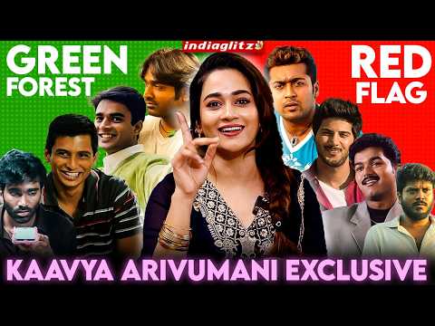 Red & Green Flags of Tamil Cinema 😲 Kaavya Arivumani Reveals | Hi Movie, Nayanthara, Kavin