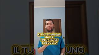 Traduci i messaggi in TEMPO REALE sul tuo Samsung #samsung #smartphone #oneui #tech #android