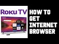 Roku TV How To Browse Internet? How To Get Internet Browser on Roku TV Cast Android iPhone Windows