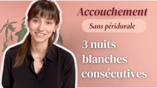RECIT DE MON ACCOUCHEMENT SANS PERIDURALE