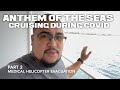 Anthem of the Seas, Cruising During Covid November 2021 Part 2