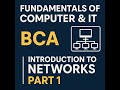 Fundamentals of Computer &amp; IT | Unit 9: Introduction to Networks (Part 1) | BCA Course
