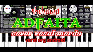 ADFAITA COVER SUARA MERDU VERSI ORG ANDROID#ozi53entertainment