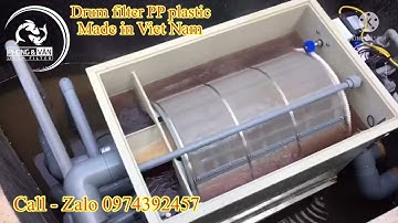 Drum Filter PP Plastic | Clip Khách Hàng Tự Quay, Sau Khi Được Bên Mình Tư Vấn KĨ THUẬT THI CÔNG