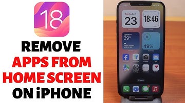How to Remove Apps From Home Screen on iPhone on iOS 18