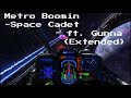 Metro Boomin Space Cadet Ft Gunna Unofficial Audio EXTENDED Metro Boomin Space Cadet Ft Gunna Unofficial Audio EXTENDED