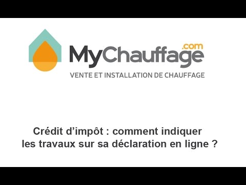 Crédit d’impôts 2016 : comment déclarer ses travaux ?