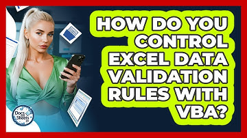 How Do You Control Excel Data Validation Rules With VBA? - Docs and Sheets Pro