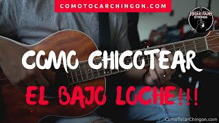 Video thumbnail of "Como Chicotear El Bajo Loche Tutorial"