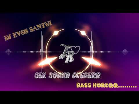 Dj evos cek sound glegerr viral 2023