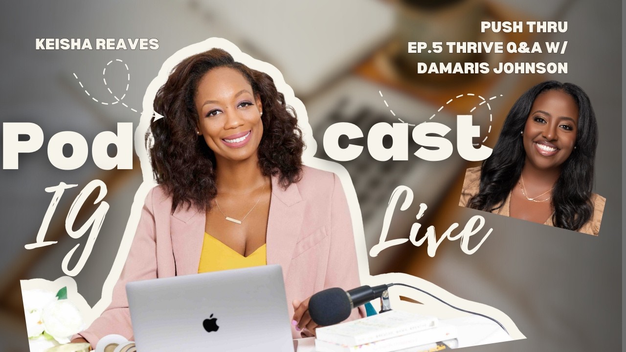 Ep 5. Thrive Q & A with Damaris Johnson