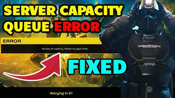 How to Fix Server Capacity Problem In Helldivers 2? - Helldivers 2 Tips And Tricks