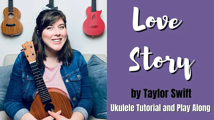 Love Story by Taylor Swift Tutorial and Play-Along...