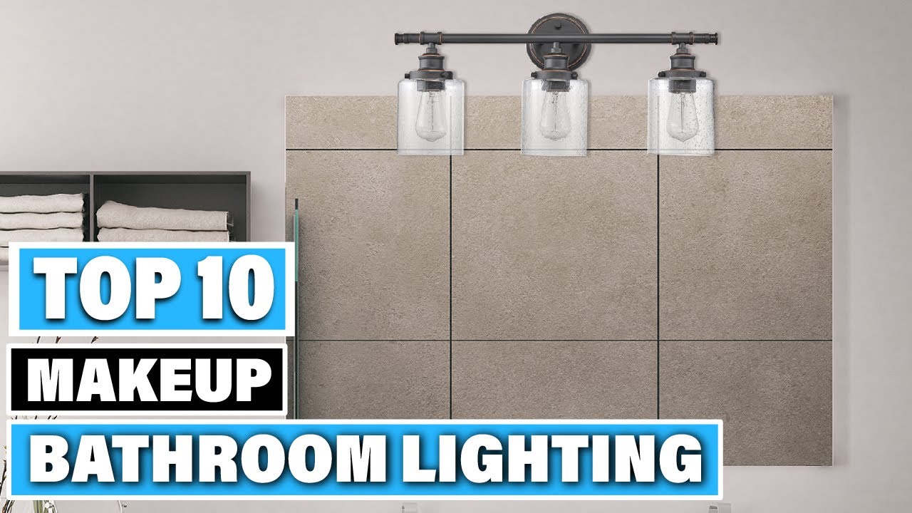 Best Bathroom Lighting for Makeups in 2025(Top 10 Picks)