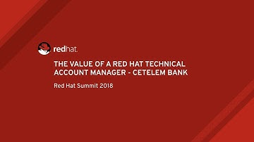 The Value of a Red Hat Technical Account Manager - Cetelem Bank