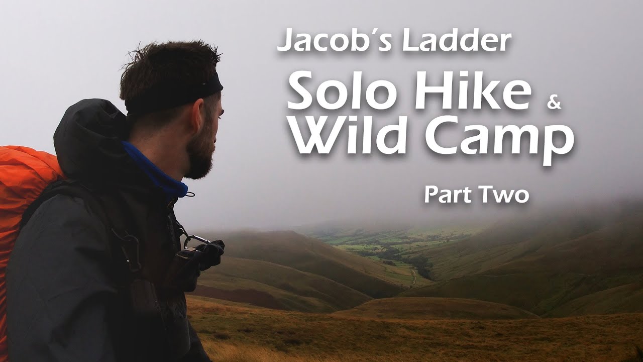 Jacob's Ladder | A 10 Mile Solo Hike & Wild Camp (Part 2) - YouTube
