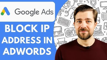 How to Block Ip Address in Google Ads Adwords 2025 (Easy Guide)