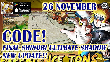 NEW CODE Final Shinobi Ultimate Shadow Giftcode & Redeem 26 November - Mobile Game (Android/IOS)