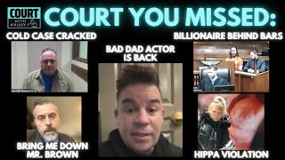 Court You Missed: COLD CASE Cracked, Bad Dad Actor Is Back, Judge McDreamy Is Getting Sued & ANTS?!