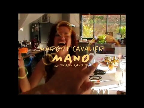 Margot Cavalier - Mano (feat. Trash Candide)