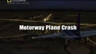 Seconds from Disaster Motorway Plane Crash Unofficial 25 Min Version