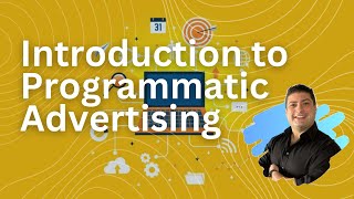 Introduction to Programmatic Advertising - Course Preview