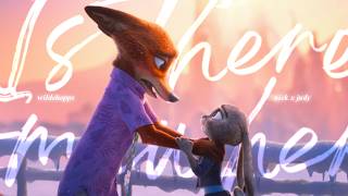 Nick x Judy - Is There Somewhere [Zootopia 10th Anniversary!]