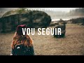 Vou Seguir - Cassiane Música Instrumental Worship | Fundo Musical Gospel Para Oração Piano + Pads