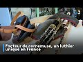 Facteur de cornemuse un luthier unique en france