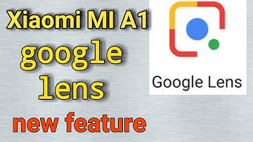 Xiaomi MI A1 google lens ! google lens on any phone