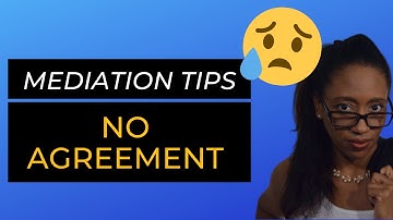 MEDIATION GUIDE FOR BEGINNERS / What is a mediation impasse and what happens next?