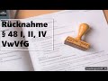 Rücknahme leistungsgewährender Verwaltungsakt (§ 48 II VwVfG) I Verwaltungsrecht AT Grundlagen 16