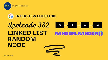 Linked List Random Node - Leetcode 382 - Python